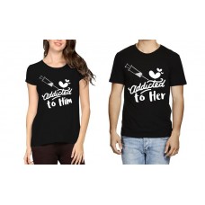 Addicted To Her Addicted To Him Couple Graphic Printed T-shirt