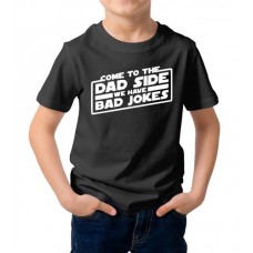 Come To The Dad Side We Have Bad Jokes Graphic Printed T-shirt