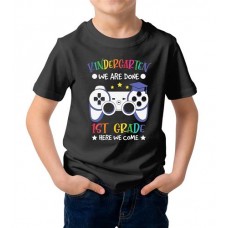 Kinder Garten We Are Done 1st Grade Here We Come Graphic Printed T-shirt