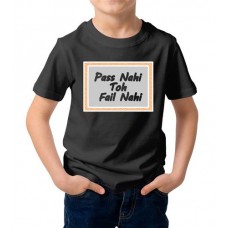 Pass Nahi Toh Fail Nahi Graphic Printed T-shirt