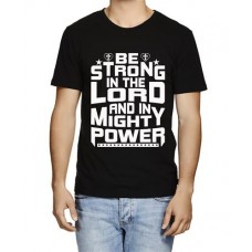 Men's Be Strong Lord Graphic Printed T-shirt