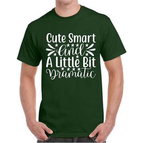 Cute Smart And A Little Bit Dramatic Graphic Printed T-shirt