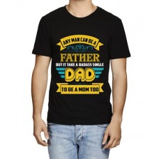 Any Man Can Be A Father Graphic Printed T-shirt