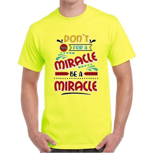 Men's Don't Miracle Graphic Printed T-shirt