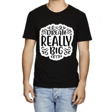 Men's Dream Big Really Graphic Printed T-shirt
