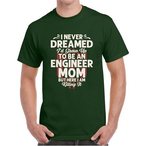Men's Dreamed Mom Kill Graphic Printed T-shirt