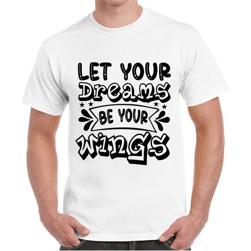 Men's Dreams Your Be Wings Graphic Printed T-shirt