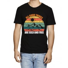 All Good Things Are Gild And Free T-shirt