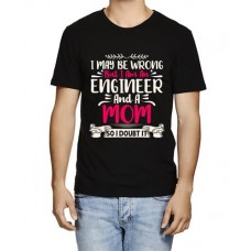 Men's Mom A Engineer Graphic Printed T-shirt