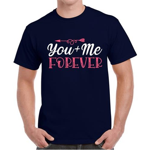 You Me Forever T-shirt