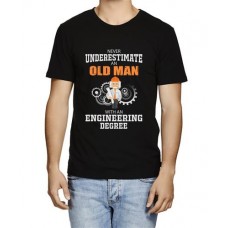 Never Underestimate An Old Man With An Engineering Degree Graphic Printed T-shirt