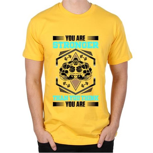 You Are Stronger Than You Think You Are T-shirt