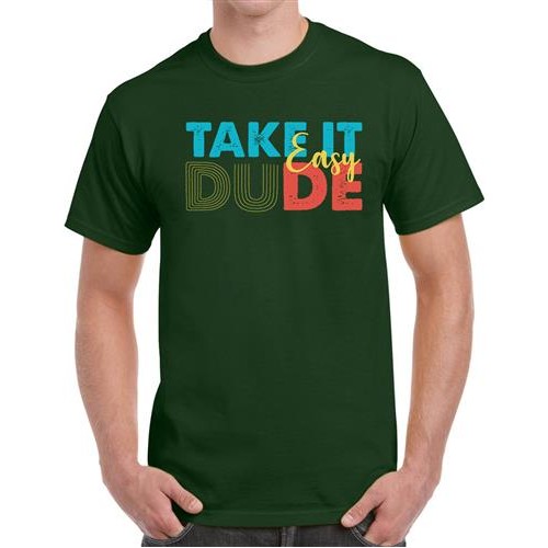 Take It Easy Dude Graphic Printed T-shirt