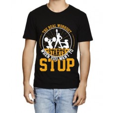 The Real Workout Starts When You Want To Stop Graphic Printed T-shirt
