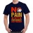 No Pain No Gain Your Workout Is My Warmup Graphic Printed T-shirt