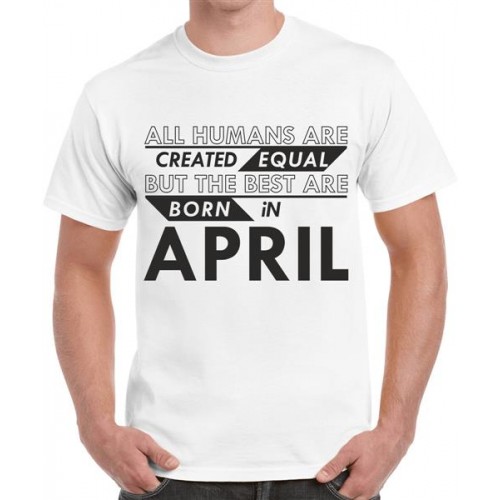 Best Are Born In April Graphic Printed T-shirt