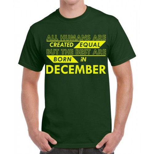 Best Are Born In December Graphic Printed T-shirt