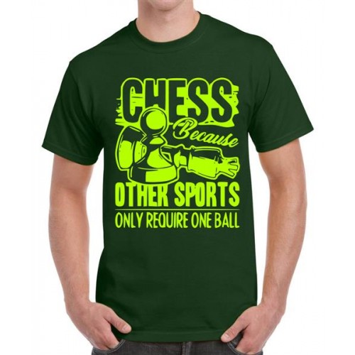 Chess Because Other Sports Only Require One Ball Graphic Printed T-shirt