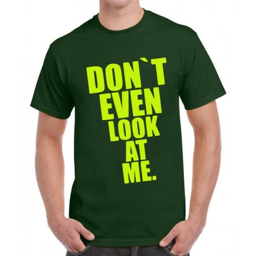 Men's Cotton Graphic Printed Half Sleeve T-Shirt - Don't Look At Me