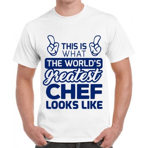 Men's Cotton Graphic Printed Half Sleeve T-Shirt - Greatest Chef Looks Like