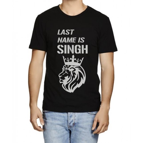 Last Name Is Singh Graphic Printed T-shirt