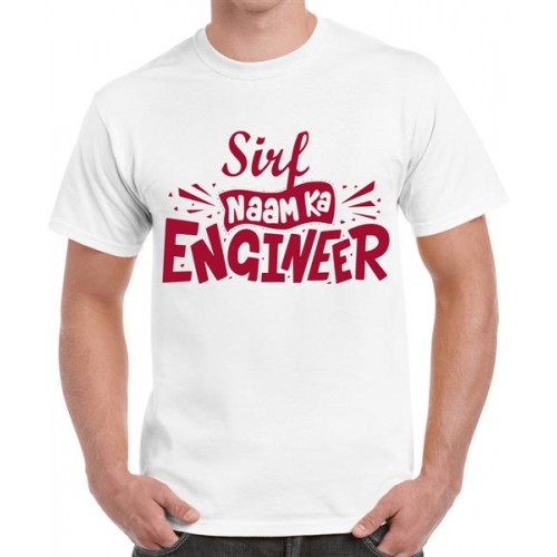 Sirf Naam Ka Engineer Graphic Printed T-shirt