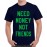 Need Money Not Friends Graphic Printed T-shirt