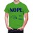 Nope Not Today Graphic Printed T-shirt