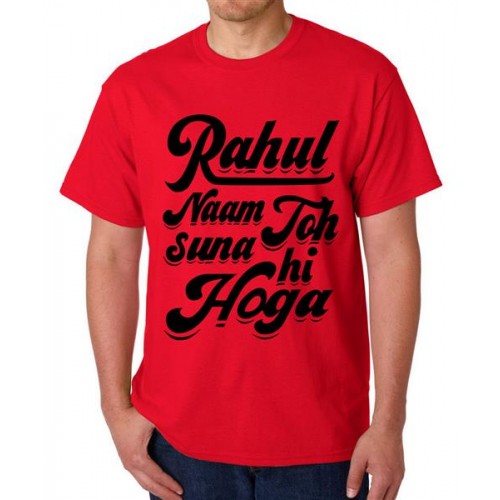 Rahul Naam Toh Suna Hi Hoga Graphic Printed T-shirt