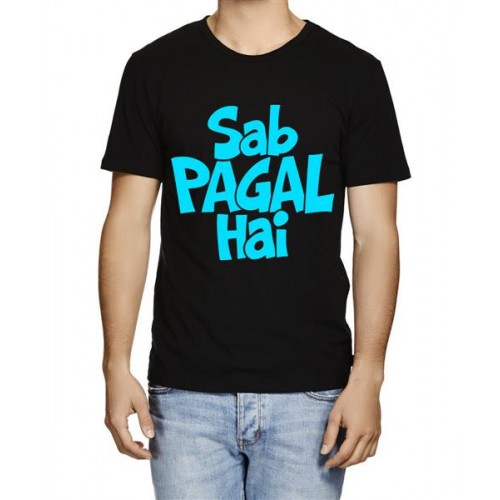 Men's Cotton Graphic Printed Half Sleeve T-Shirt - Sab Pagal Hai