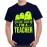 Men's Cotton Graphic Printed Half Sleeve T-Shirt - Scare Me I Am Teacher