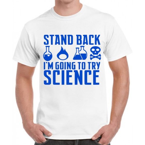 Men's Cotton Graphic Printed Half Sleeve T-Shirt - Try Science Stand Back