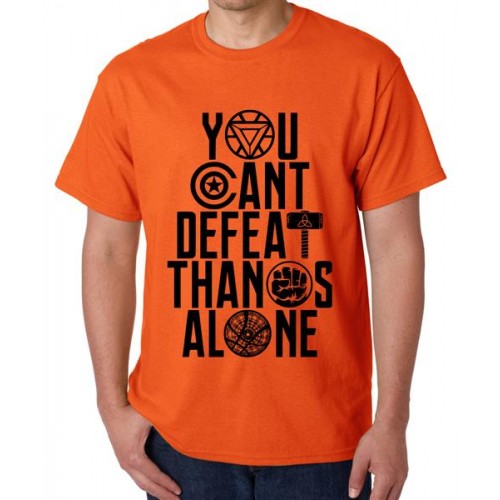 You Cant Defeat Thanos Alone Graphic Printed T-shirt