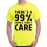 There's A 99% Chance I Don't Care Graphic Printed T-shirt