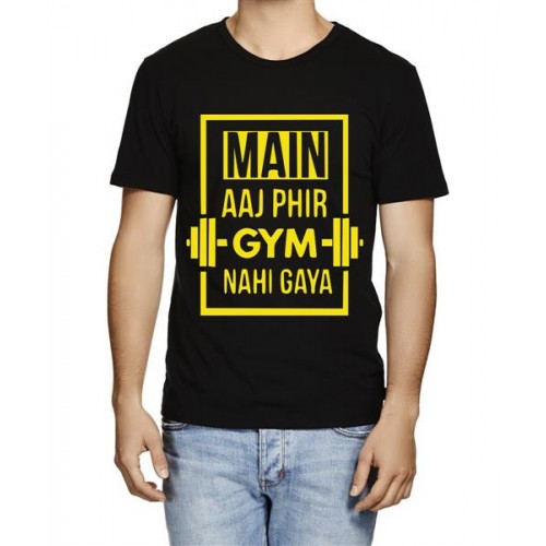 Main Aaj Phir Gym Nahi Gaya Graphic Printed T-shirt