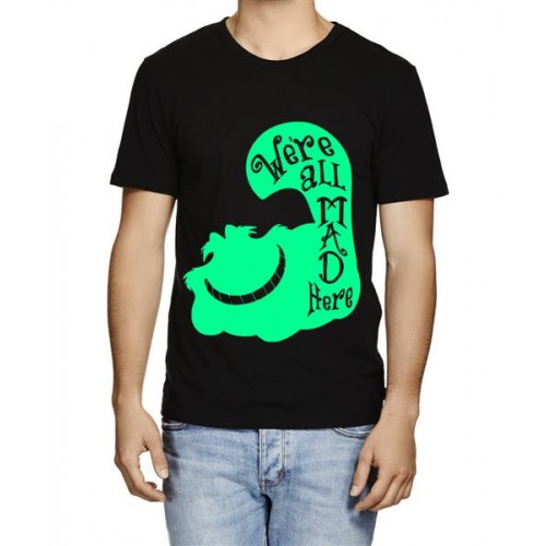 We Are All Mad Here Graphic Printed T-shirt