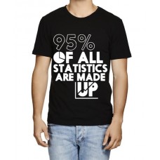 95% Of All Statistics Are Made Up Graphic Printed T-shirt