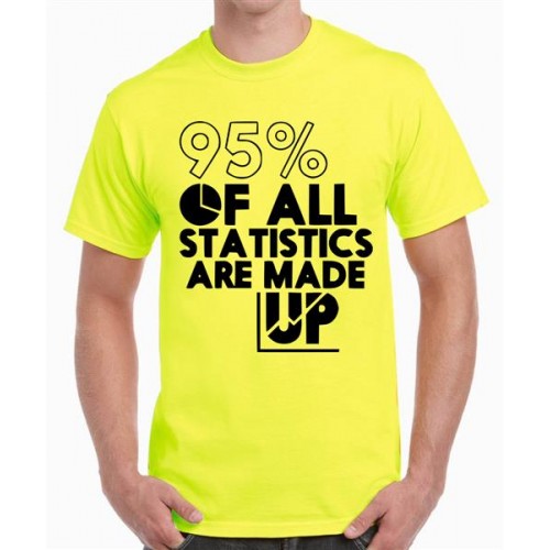 95% Of All Statistics Are Made Up Graphic Printed T-shirt