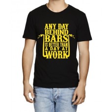 Any Day Behind Bars Is Better Than A Day At Work Graphic Printed T-shirt