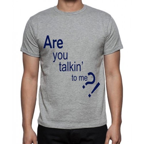 Are You Talking To Me Graphic Printed T-shirt