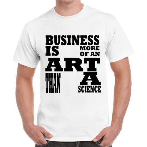 Business Is More Of An Art Than A Science Graphic Printed T-shirt
