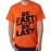 Be Fast Or Be Last Graphic Printed T-shirt