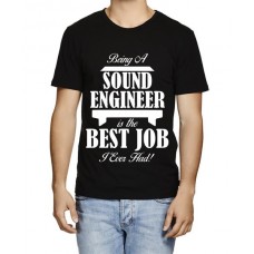 Being Of Sound Engineer Is The Best Job I Ever Had Graphic Printed T-shirt
