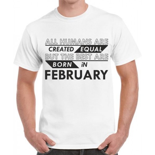 Best Are Born In February Graphic Printed T-shirt