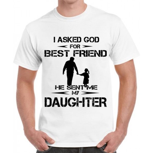 Men's Round Neck Cotton Half Sleeved T-Shirt With Printed Graphics - Best Friend Daughter