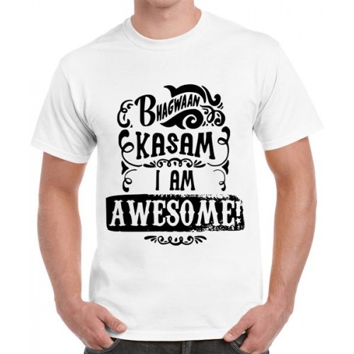 Bhagwaan Kasam I Am Awesome Graphic Printed T-shirt
