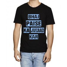Bhai Paise Ka Jugaad Kar Graphic Printed T-shirt