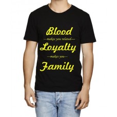 Blood Make You Related Loyalty Makes You Family Graphic Printed T-shirt