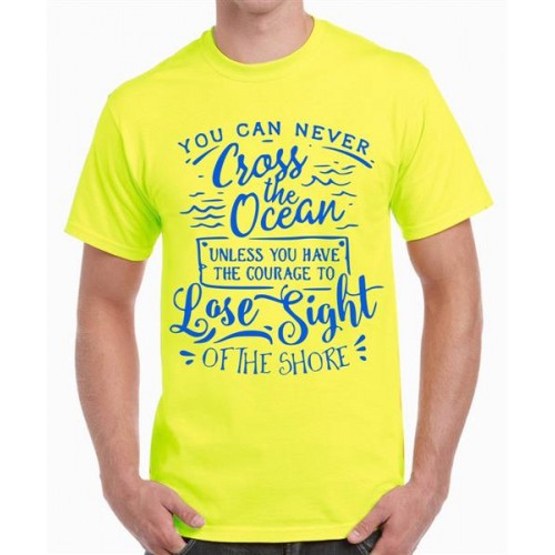 You Can Never Cross The Ocean Unless You Have The Courage To Lose Sight Of The Shore Graphic Printed T-shirt