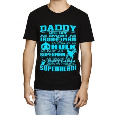 Daddy You Are Superhero Graphic Printed T-shirt